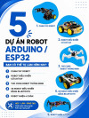 5 dự án robot nâng cao dành cho học sinh