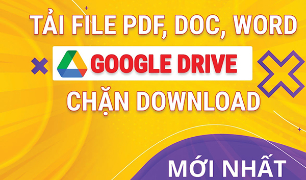 Cách download file PDF bị chặn tải từ Google Drive miễn phí – Update 04/03/2022